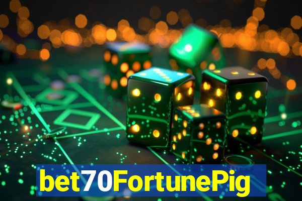 bet70FortunePig