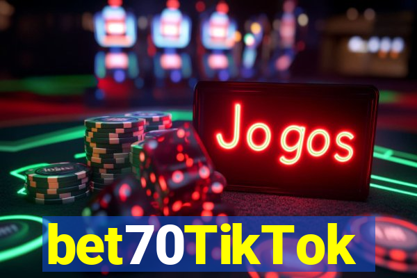 bet70TikTok