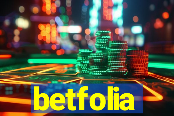 betfolia