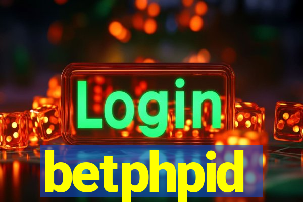 betphpid