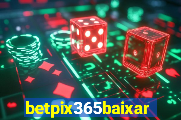 betpix365baixar