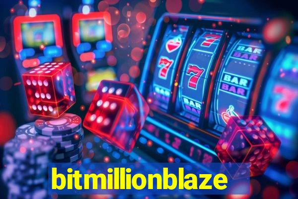 bitmillionblaze