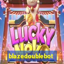 blazedoublebot