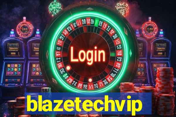 blazetechvip