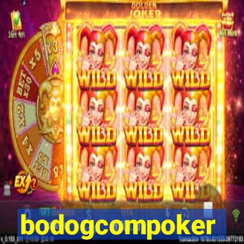 bodogcompoker