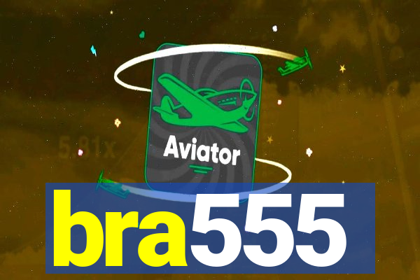 bra555