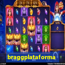 braggplataforma