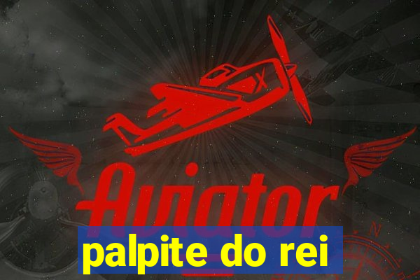 palpite do rei