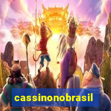 cassinonobrasil