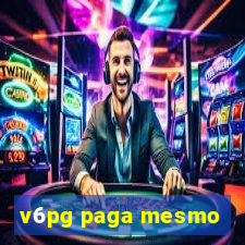 v6pg paga mesmo