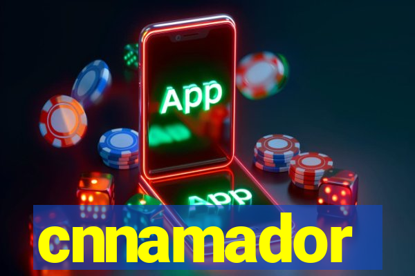 cnnamador