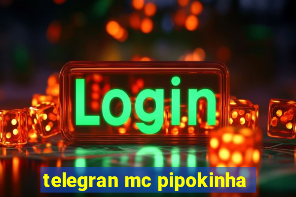 telegran mc pipokinha