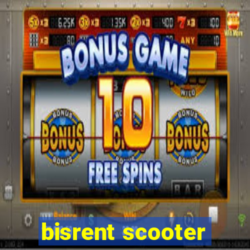 bisrent scooter