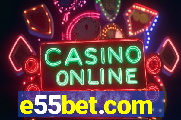 e55bet.com