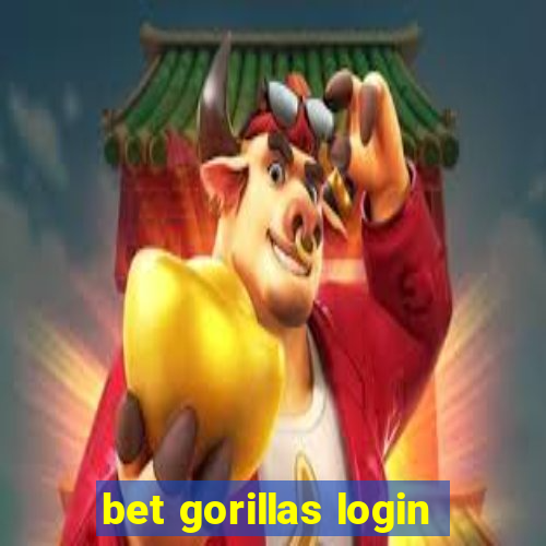 bet gorillas login