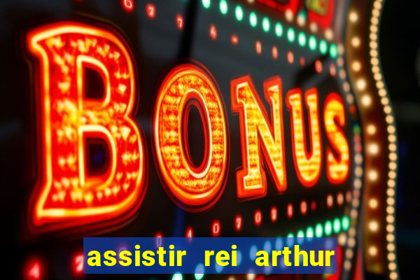 assistir rei arthur 2004 online grátis