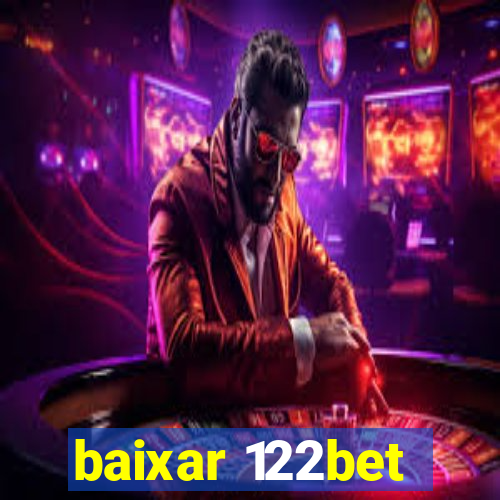 baixar 122bet