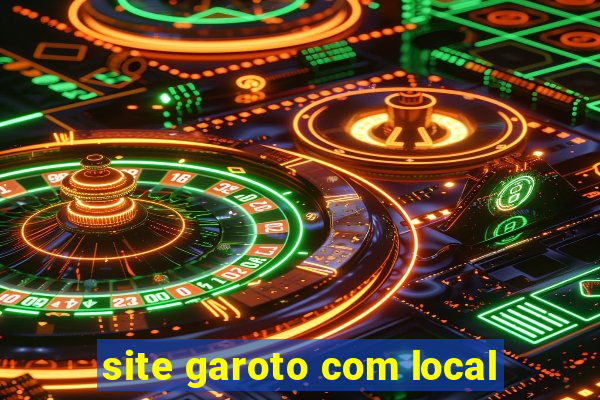 site garoto com local