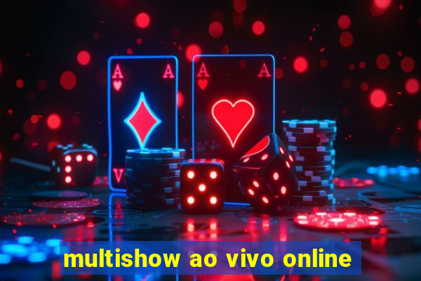 multishow ao vivo online