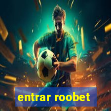 entrar roobet