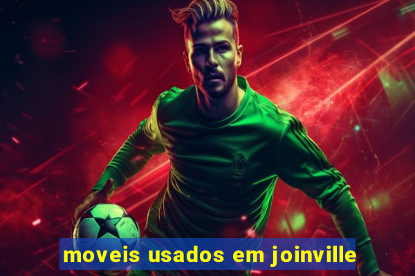 moveis usados em joinville