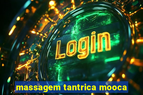 massagem tantrica mooca