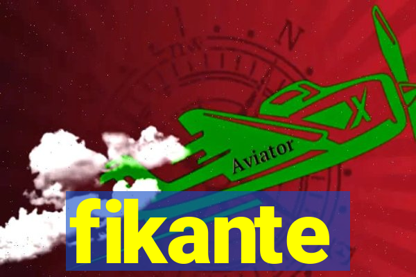 fikante