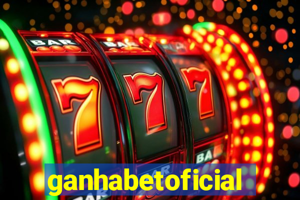 ganhabetoficial