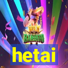 hetai