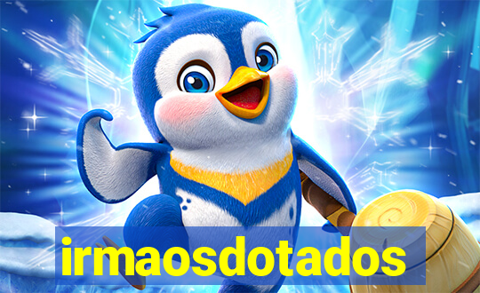 irmaosdotados