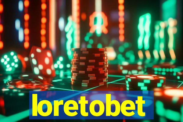 loretobet