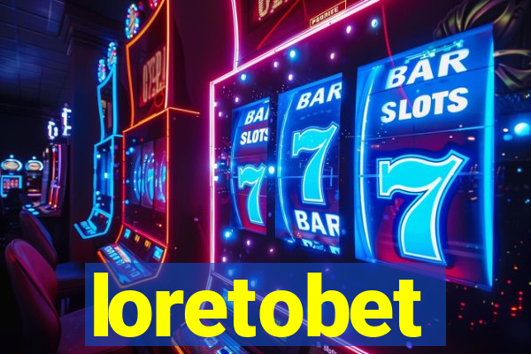 loretobet