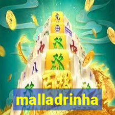 malladrinha