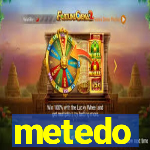 metedo