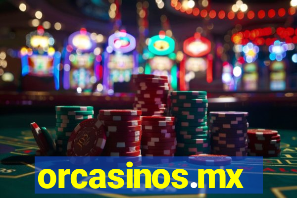 orcasinos.mx