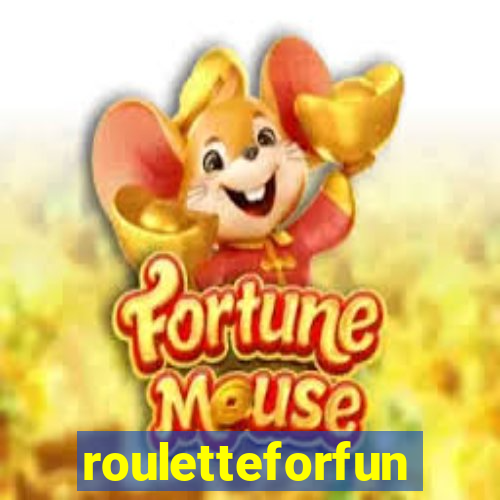 rouletteforfun