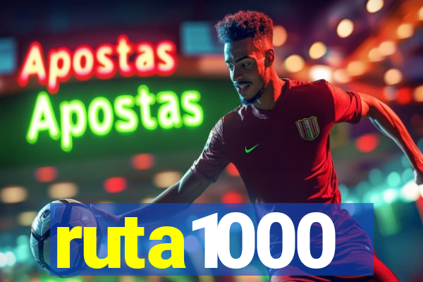 ruta1000