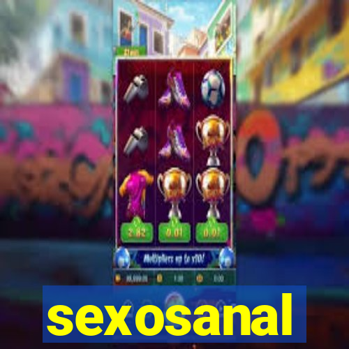 sexosanal