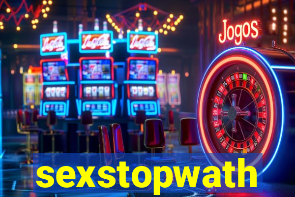 sexstopwath