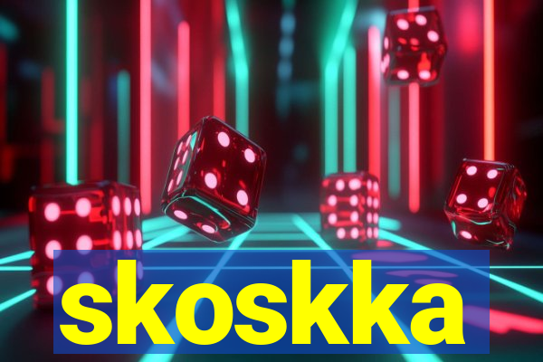 skoskka