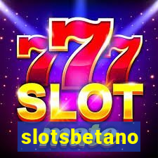 slotsbetano