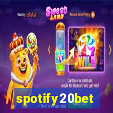 spotify20bet