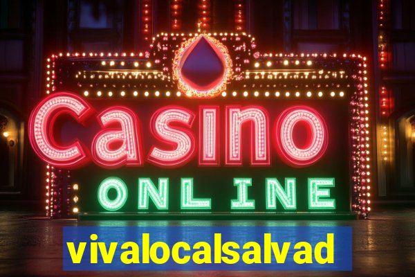 vivalocalsalvador