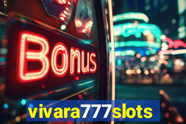 vivara777slots