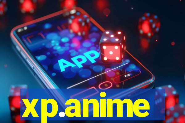 xp.anime