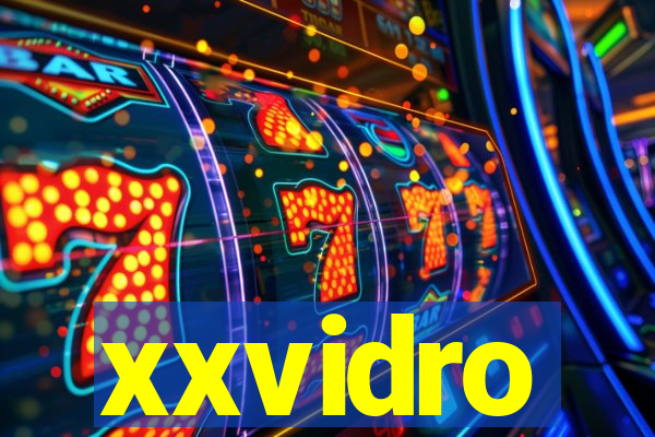 xxvidro